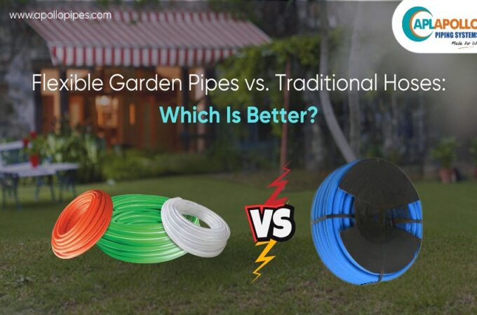 Flexible Garden Pipes Vs.Traditional Hoses: Which Is Better?  